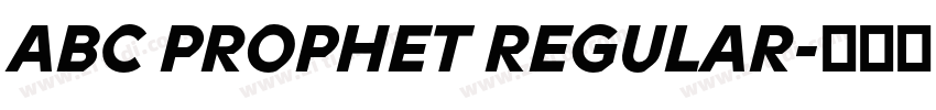 ABC PROPHET REGULAR字体转换 ABC PROPHET REGULAR字体转换